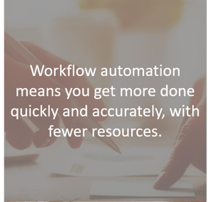 Workflow Automation Helps Process More Orders Quicker